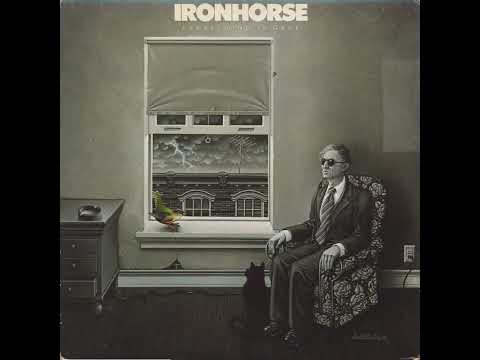 Ironhorse - What's Your Hurry Darlin