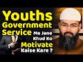 Youths Government Service Me Jane Khud Ko Motivate Kaise Kare ? By Adv. Faiz Syed
