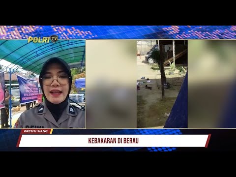 KEBAKARAN DI BERAU