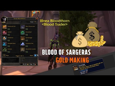 The Fastest and Most Effective GOLD MAKING with Blood of Sargeras - WoW Legion - Patch 7.1