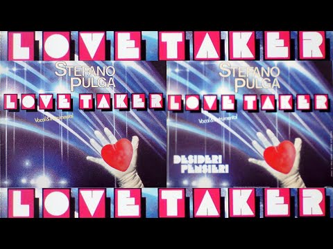 Stefano Pulga ⚡❤️🙌 Love Taker (Desideri Pensieri) (x4 mixes) 1983 italo disco Hi-NRG synth dance 80s
