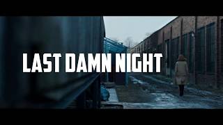 Last Damn Night | Miss Sloane