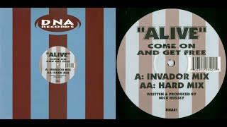 Nick Hussey - Alive (Come On And Get Free) (Hard Mix) 1995