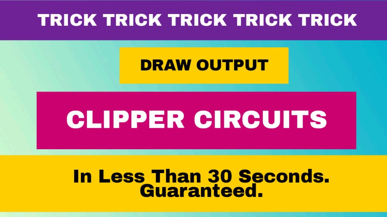 Output of Clipper Circuits | Trick 1 | Biased & Unbiased