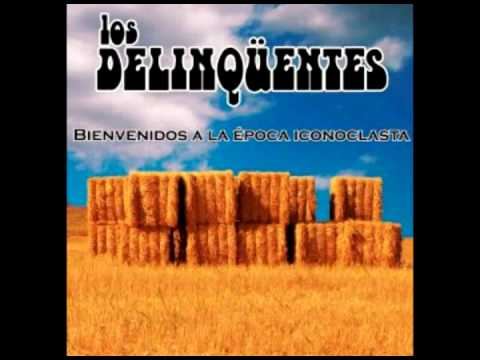 Los Delinqüentes - 08 - El Loro - BIENVENIDOS A LA EPOCA ICONOCLASTA