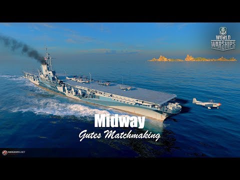 MIDWAY, Gutes Matchmaking - World of Warships | [Zufallsgefecht] [Division] [Replay]