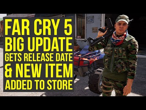 Big Far Cry 5 Update COMING REAL SOON & New Item Added To Shop (Far Cry 5 DLC - Farcry 5 Update)
