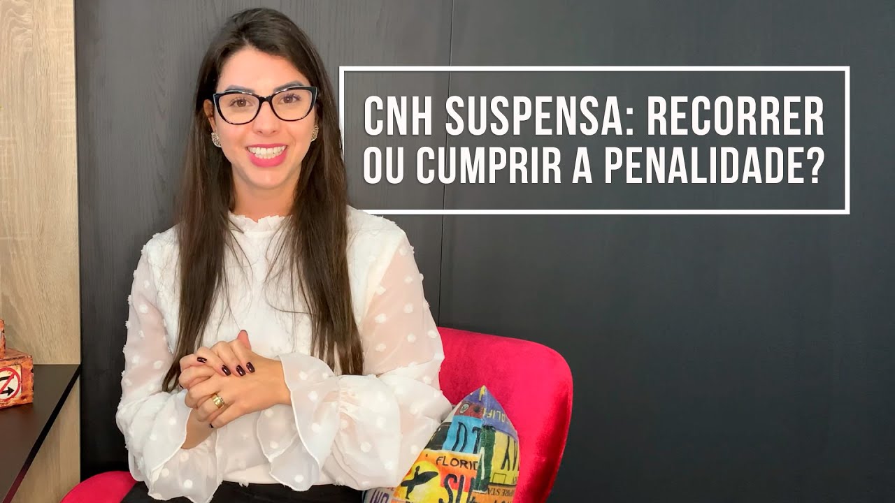 CNH Suspensa: Recorrer ou cumprir a penalidade