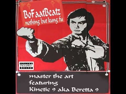 BoFaatBeatz feat.  Kinetic9 aka Beretta9 - Master the art