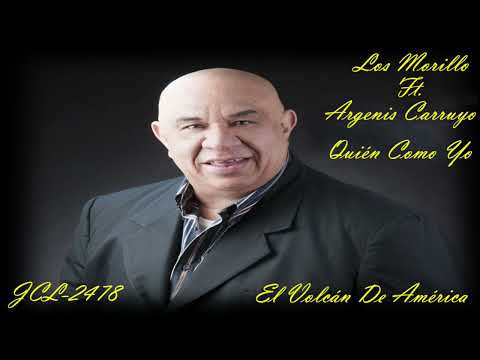 Los Morillo & Argenis Carruyo - Quién Como Yo