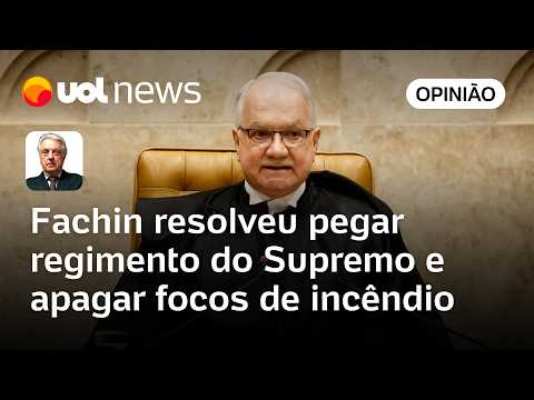 Fachin resolveu pegar regimento do STF e apagar focos de incêndio | Maierovitch