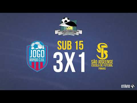 TAÇA CURITIBA - C.F.A JOGO RÁPIDO X SÃO JOSEENSE ESCOLA PINHAIS - QUARTAS SUB 15