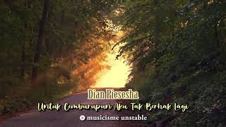 Download lagu Untuk Cemburupun Aku Tak Berhak Lagi - Dian Piesesha mp3