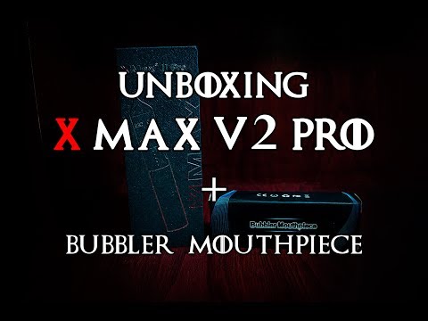 Unboxing Kit X-Max V2 PRO + Bubbler Mouthpiece
