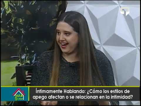 Íntimamente Hablando: ¿Cómo los estilos de apego afectan o se relacionan en la intimidad?