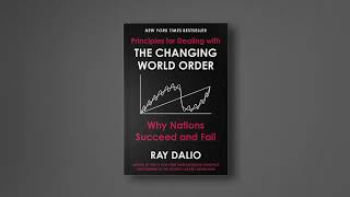 Principles for Dealing with the Changing World Order - Audiobook Part 1