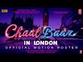 Chaalbaaz In London Announcement Video Shraddha Kapoor Ahmed Khan Bhushan Kumar