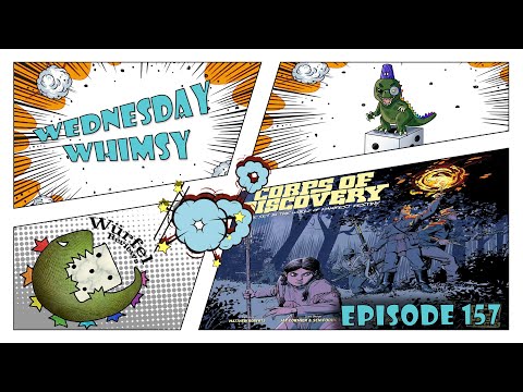 Wednesday Whimsy - Episode 157 - Corps of Discovery