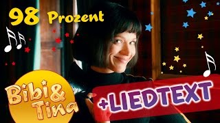 98 Prozent - Musikvideo aus Bibi &amp; Tina VOLL VERHEXT mit Liedtext / Lyrics