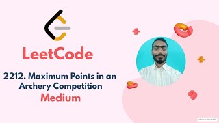 YouTube video '2212. Maximum Points in an Archery Competition | Leetcode Weekly 285 | Leetcode medium'