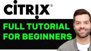 NEW! Citrix Workspace Explained – Remote Desktop Access Made Easy