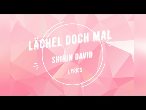 Shirin David - Lächel Doch Mal [Lyric Video]
