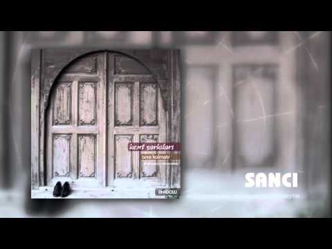 Kent Şarkıları | Sancı