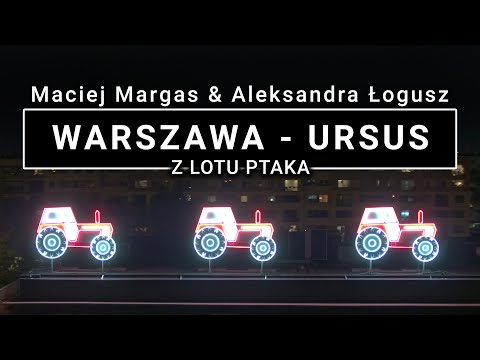 Warszawa Ursus z lotu ptaka | 4K | POLAND ON AIR by Maciej Margas & Aleksandra Łogusz