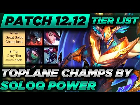 Toplane SoloQue Tier List Patch 12.12 - Best Champions to Climb With