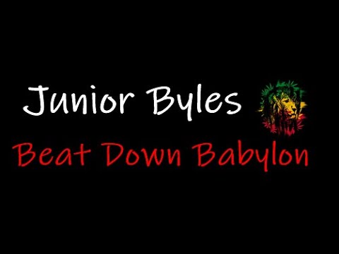 Junior Byles - Beat Down Babylon (Lyrics) [1972] + Dub