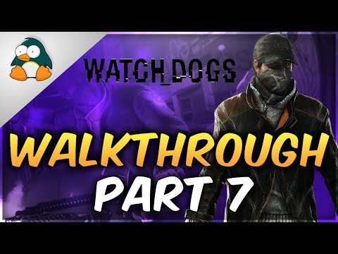 Watch Dogs Gameplay Walkthrough Part 7