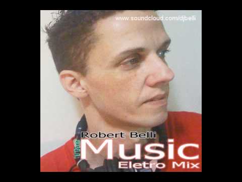 The Music - (A. Marrie) - Eletro Mix Robert Belli -