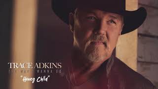 Trace Adkins Honey Child