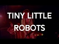 Cage The Elephant – Tiny Little Robots / En español