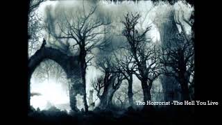 The Horrorist + The Hell You Live