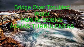 Bridge Over Troubled Water -  Michael W. Smith