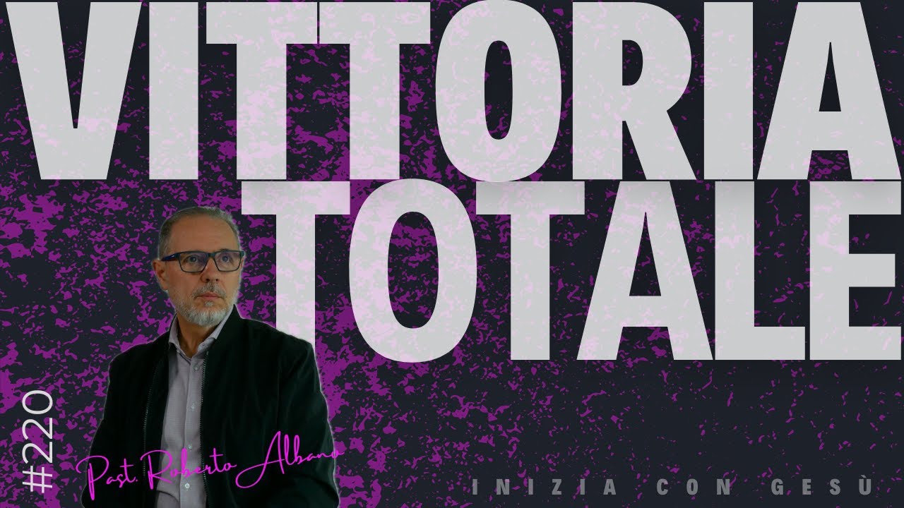 INIZIA CON GESÙ! - "Vittoria Totale"
