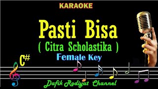 Download lagu Pasti Bisa (Karaoke) Citra Scholastika Nada Wanita/ Cewek/ Female key C# mp3 Download lagu Pasti Bisa (Karaoke) Citra Scholastika Nada Wanita/ Cewek/ Female key C# mp3