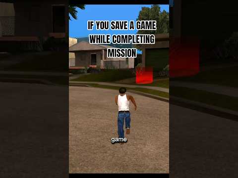 IF YOU SAVE THE GAME WHILE COMPLETING MISSION - GTA SAN ANDREAS. #gtasanandreas  #gta #gtavicecity