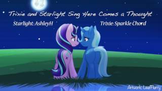Trixie and Starlight Sing &quot;Here Comes A Thought&quot; ft. Sparkle Chord (Steven Universe)