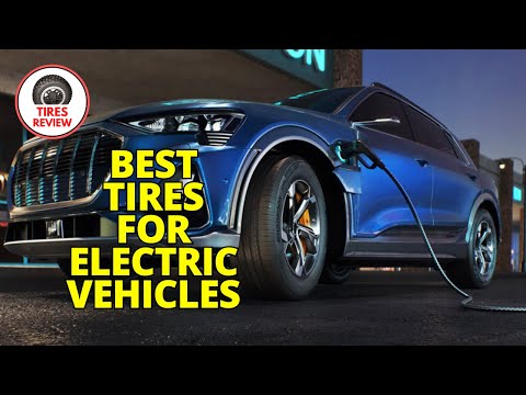 BEST Tires for Electric Vehicles - Top 6 Best EV Tires Review