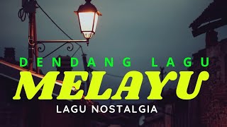Download lagu DENDANG MELAYU❗️NOSTALGIA TEMBANG KENANGAN || VERSI CHA CHA DUT mp3
