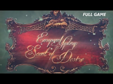 EUROPEAN MYSTERY SCENT OF DESIRE CE FULL GAME Complete walkthrough gameplay + BONUS Chapter