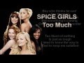 Spice Girls + Too Much + Lyrics/HQ 