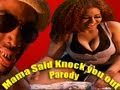 Parody - Mama said knock you out - LL Cool J ...