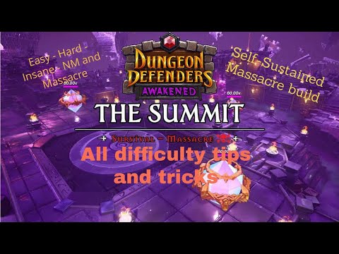 Dungeon Defenders: Awakened! Summit Easy - Massacre tips and tricks!