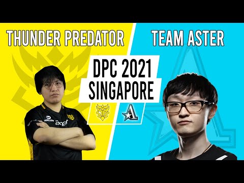 DOTA 2 LIVE - Thunder Predator VS Team Aster Major 2021: Group Stage