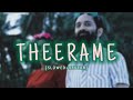 Theerame Malik Slowed Reverb