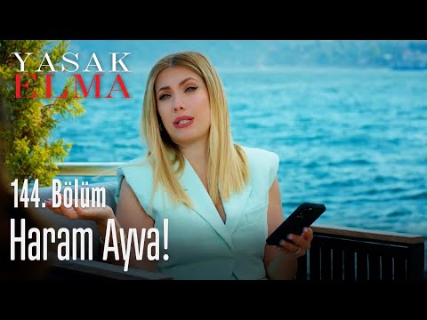 Haram ayva! - Yasak Elma 144. Bölüm