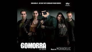 Gomorra 4 La Serie - Mokadelic - No Way Out (Corrado Parisi Remix)
